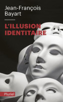 Bayart_livre_Illusion identitaire_125.jpg